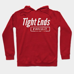 Tight Ends Podcast (white) Hoodie
